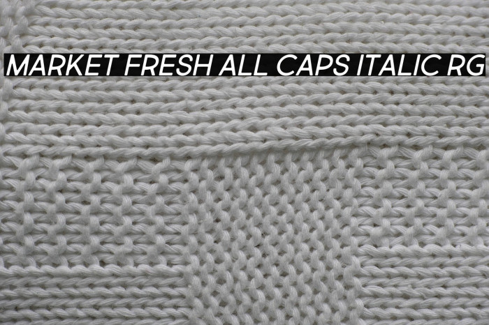 Market Fresh All Caps Italic Rg Example 3
