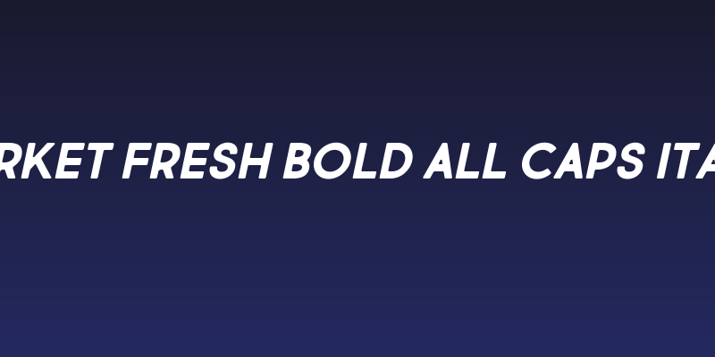 Market Fresh Bold All Caps Italic Social Header