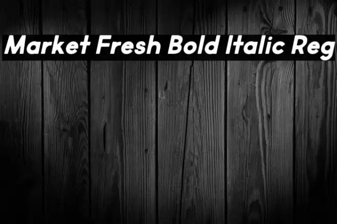 Market Fresh Bold Italic Reg Font examples