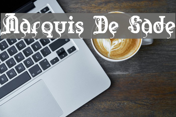 Marquis De Sade Font examples