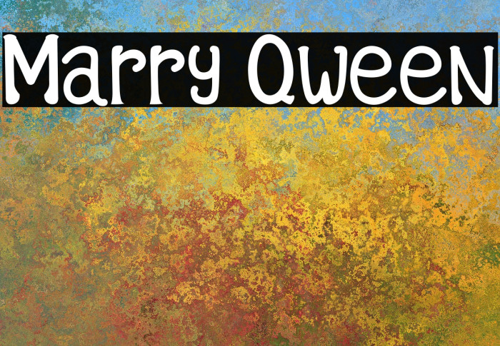 Marry Qween لخطوط تنزيل examples