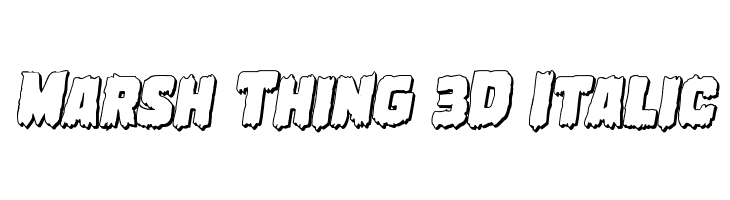 Marsh Thing 3D Italic  Скачать бесплатные шрифты