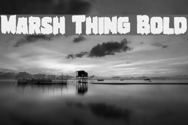 Marsh Thing Bold Example 1