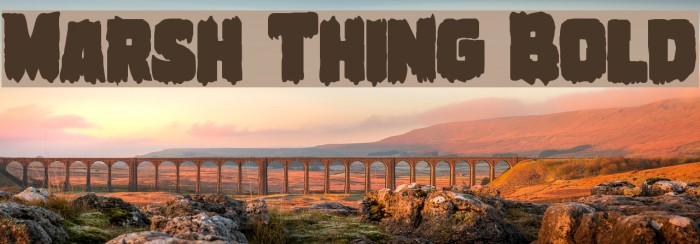 Marsh Thing Bold Font examples