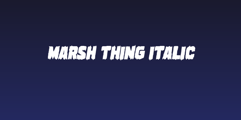 Marsh Thing Italic Social Header