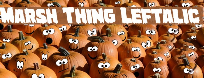 Marsh Thing Leftalic Font examples