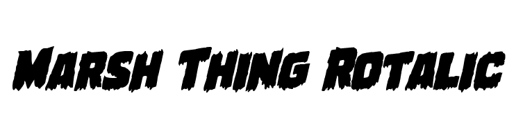 Marsh Thing Rotalic Font