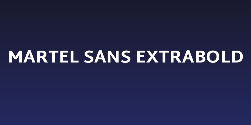 Martel Sans ExtraBold Social Header