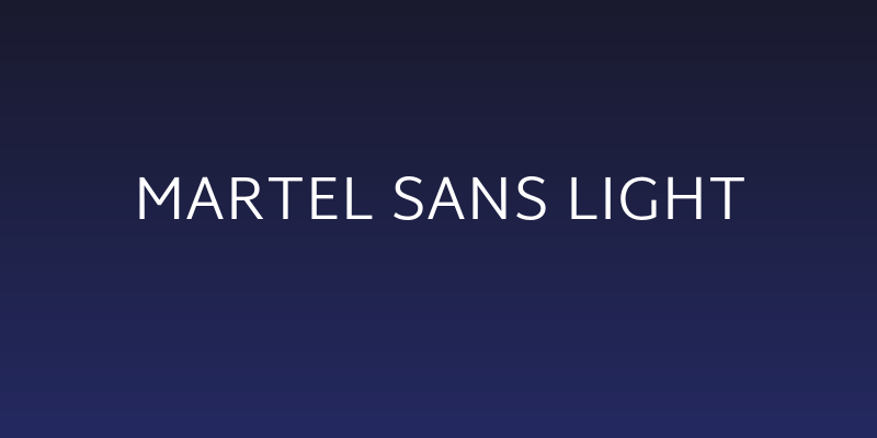 Martel Sans Light Social Header