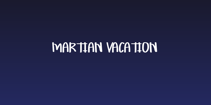 Martian Vacation Social Header