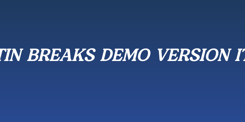Martin Breaks DEMO VERSION Italic Social Header