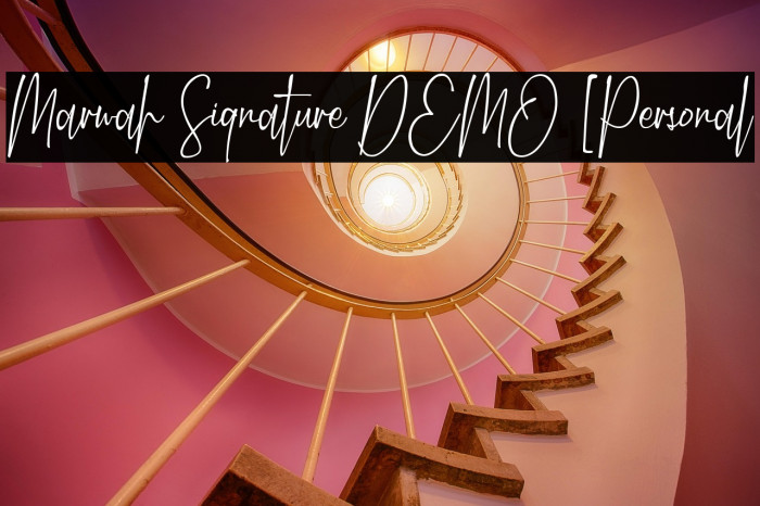 Marwah Signature DEMO [Personal Example 1