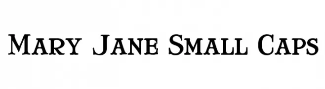 Mary Jane Small Caps  Frei Schriftart Herunterladen