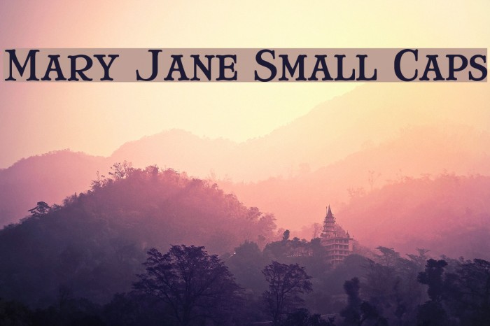 Mary Jane Small Caps Font examples