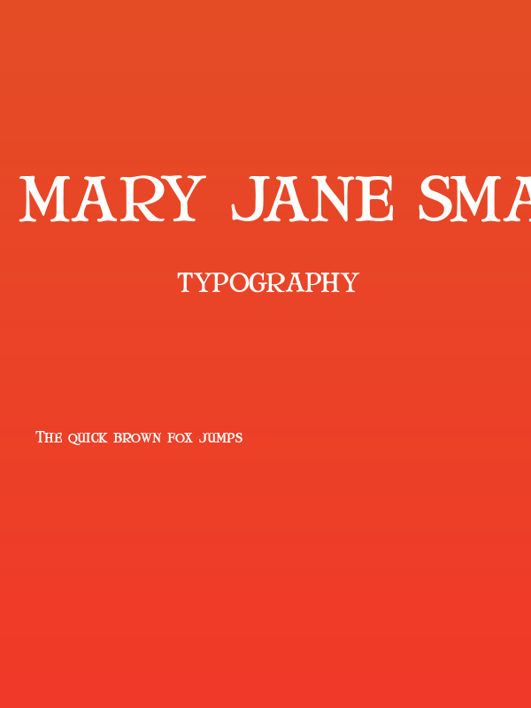 Mary Jane Small Caps Poster