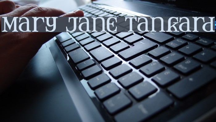 Mary Jane Tankard Font examples