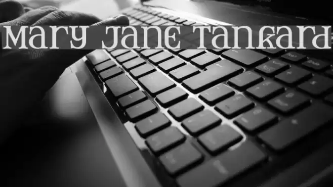 Mary Jane Tankard Font examples
