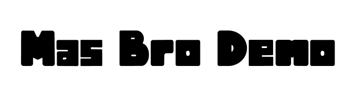 Mas Bro Demo  नि: शुल्क फ़ॉन्ट्स डाउनलोड
