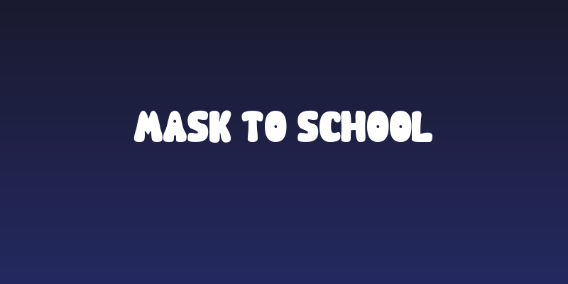 Mask to School Social Header