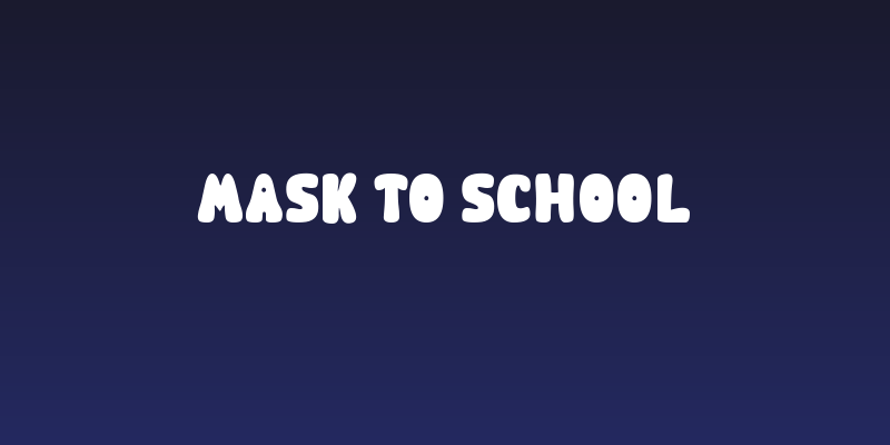 Mask to School Social Header