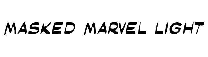 Masked Marvel Light  नि: शुल्क फ़ॉन्ट्स डाउनलोड