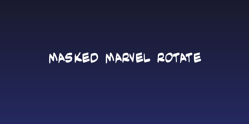 Masked Marvel Rotate Social Header