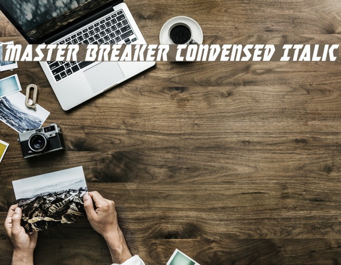 Master Breaker Condensed Italic Caratteri examples