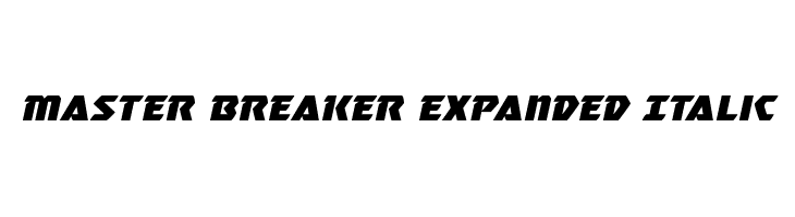 Master Breaker Expanded Italic Font