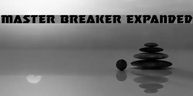 Master Breaker Expanded Font examples