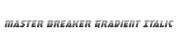 Master Breaker Gradient Italic Caratteri