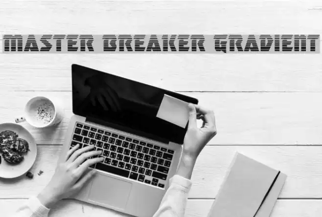 Master Breaker Gradient Font examples