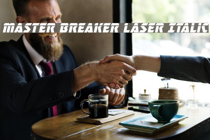 Master Breaker Laser Italic Font examples