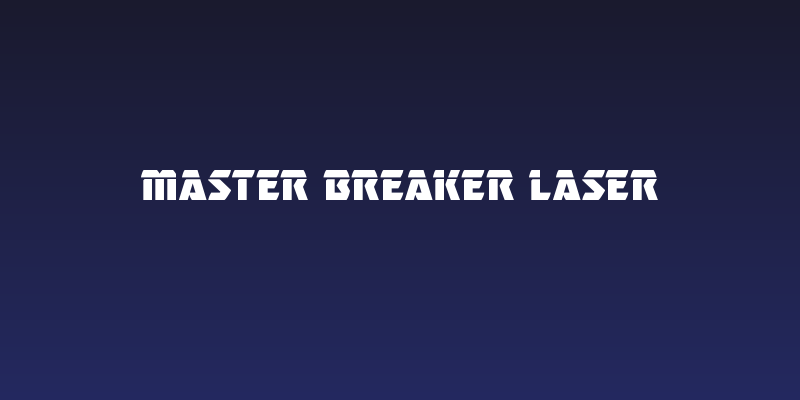 Master Breaker Laser Social Header
