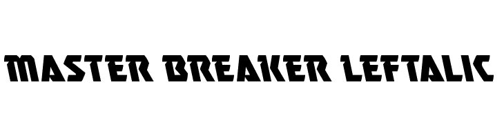 Master Breaker Leftalic  नि: शुल्क फ़ॉन्ट्स डाउनलोड