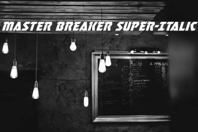 Master Breaker Super-Italic Font examples