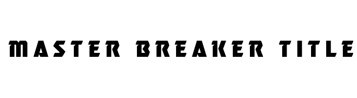 Master Breaker Title Font