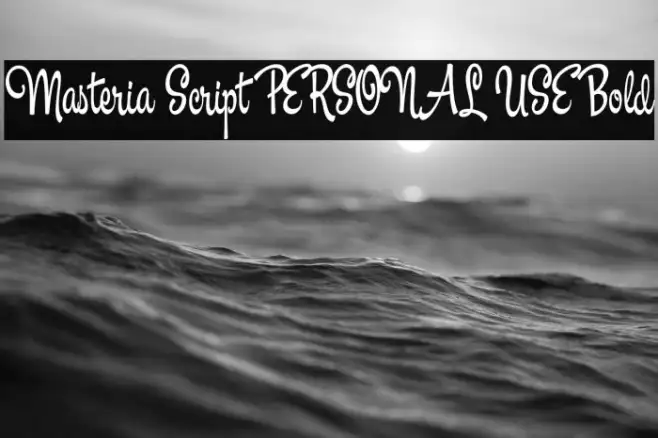 Masteria Script PERSONAL USE Bold Example 1