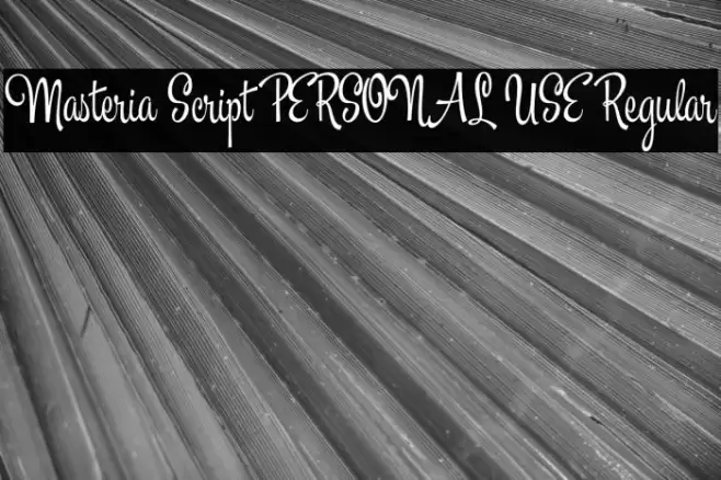 Masteria Script PERSONAL USE Regular Font examples