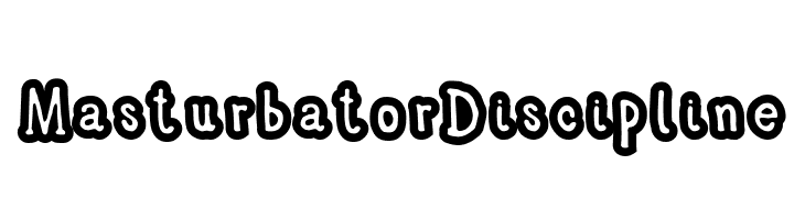 Masturbator Discipline  नि: शुल्क फ़ॉन्ट्स डाउनलोड