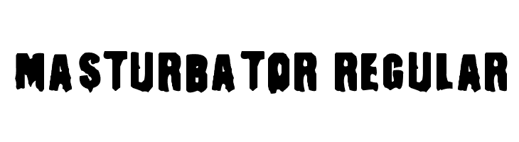 Masturbator Regular  नि: शुल्क फ़ॉन्ट्स डाउनलोड