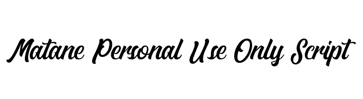 Matane Personal Use Only Script Font