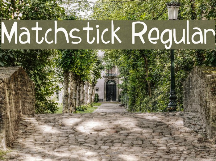 Matchstick Regular Font examples