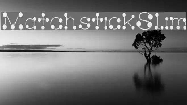 MatchstickSlim Font examples