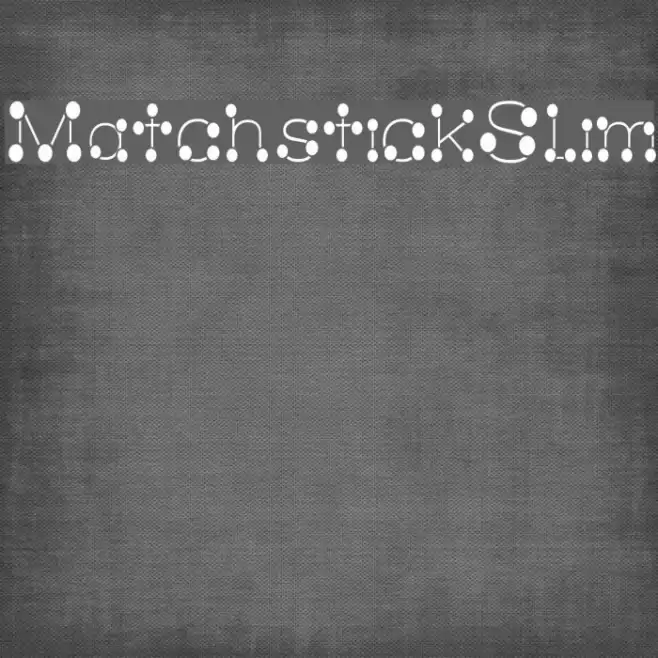 MatchstickSlim Font examples