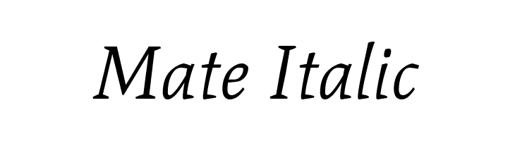 Mate Italic Font