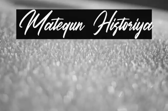 Matequn Historiya Fonte examples