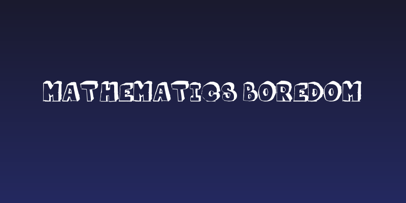 Mathematics Boredom Social Header