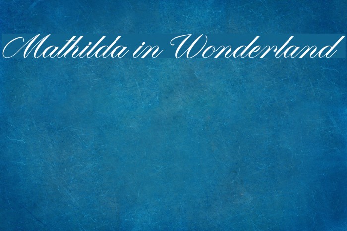 Mathilda in Wonderland Font examples