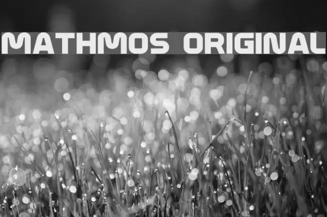 Mathmos Original フォント examples