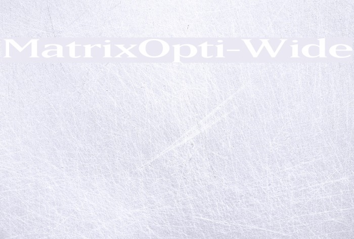 MatrixOpti-Wide Font examples